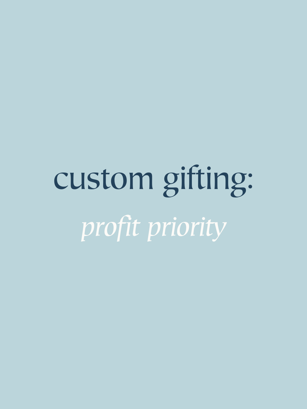 Custom Gift Box: Profit Priority Monthly Clients